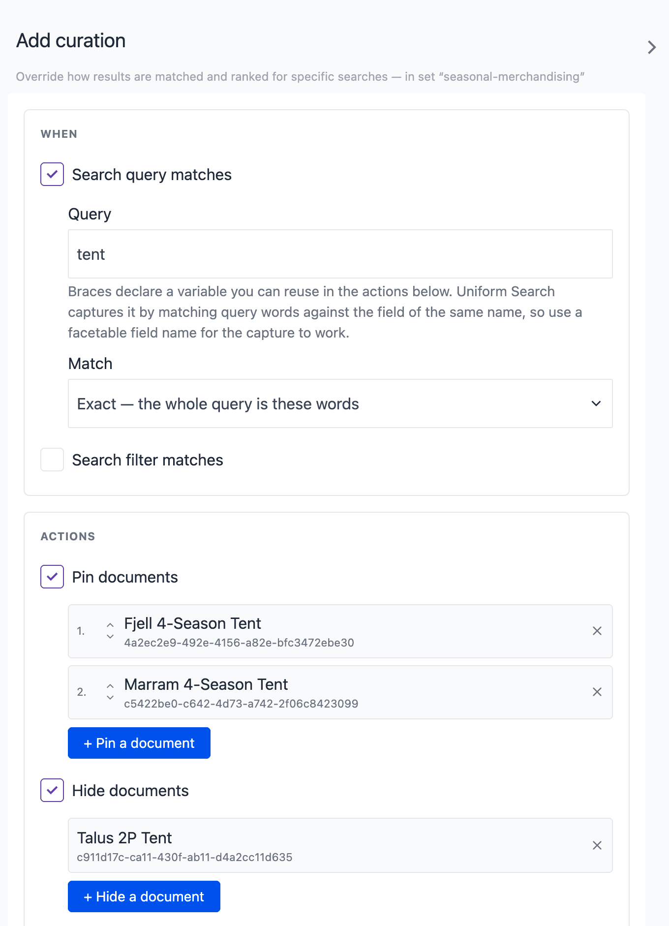 The Add curation drawer. Under When, Search query matches is on with the query tent and Match Exact. Under Actions, Pin documents lists 2 documents and Hide documents lists 1 document.