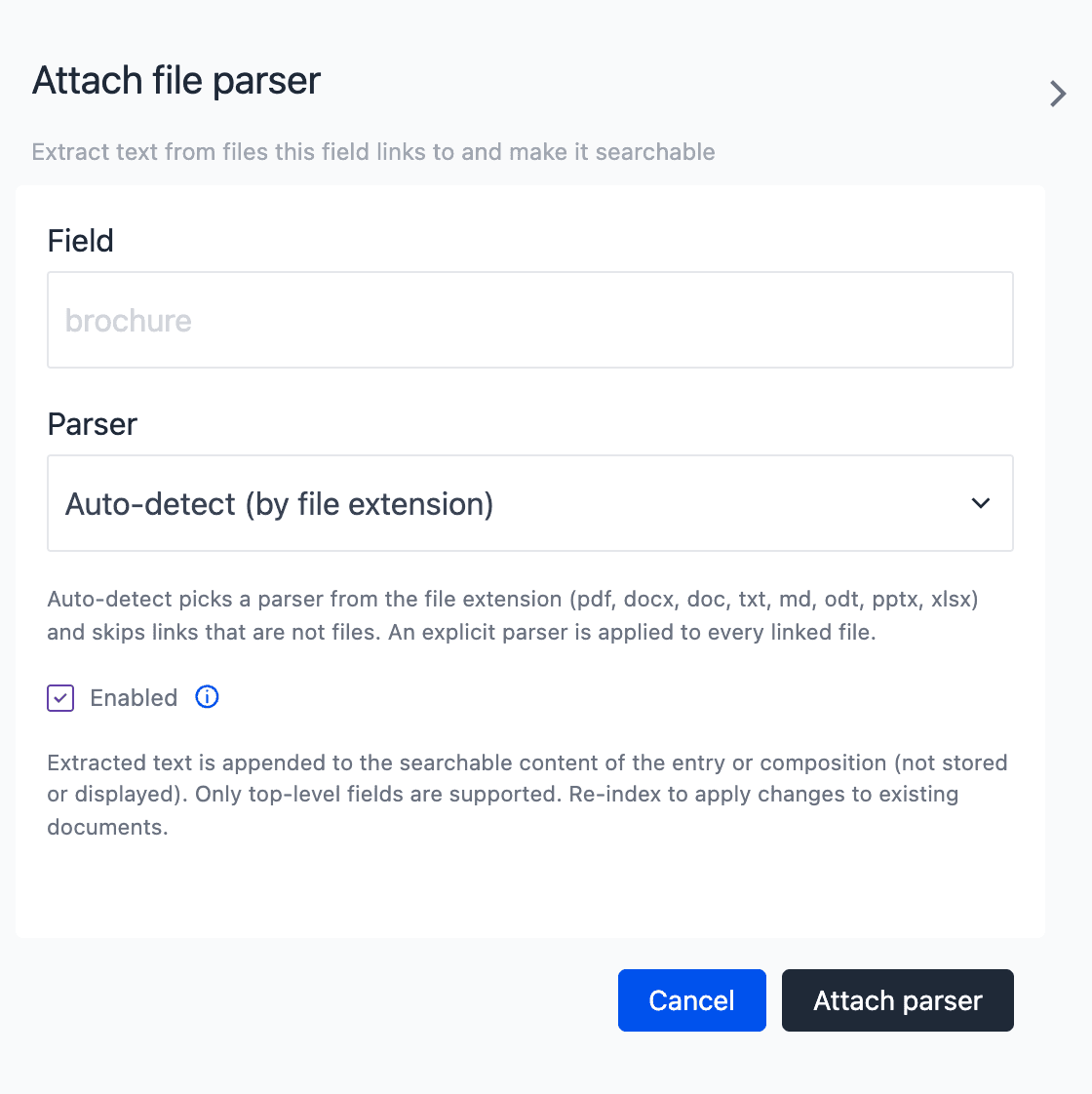 The Attach file parser drawer for the field brochure, with Parser Auto-detect (by file extension), a short text about the supported file extensions, the Enabled check box selected, and the Cancel and Attach parser buttons.