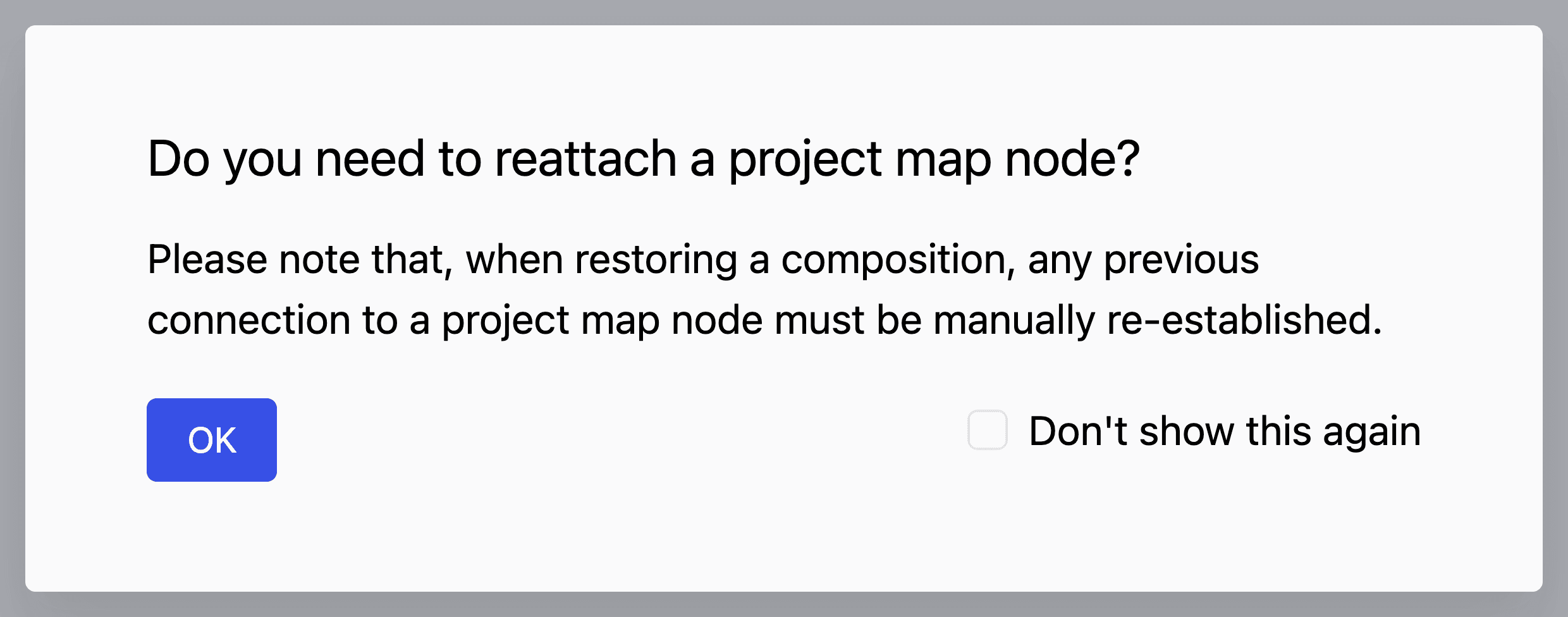 Dialog shown when restoring a composition, about reattaching a project map node.