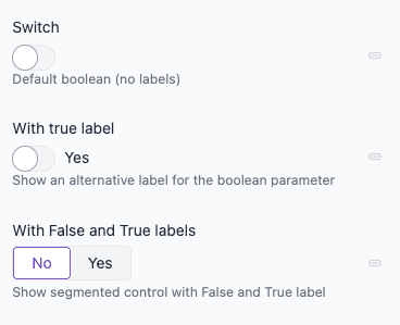 Three boolean parameter configurations: default switch, switch with Yes label, and segmented control with No and Yes.